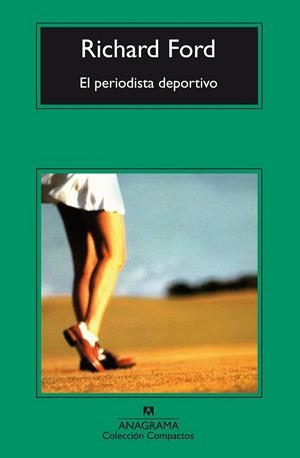PERIODISTA DEPORTIVO, EL (COMPACTOS) | 9788433967510 | FORD, RICHARD | Librería Castillón - Comprar libros online Aragón, Barbastro