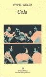 COLA | 9788433970015 | WELSH, IRVINE | Librería Castillón - Comprar libros online Aragón, Barbastro