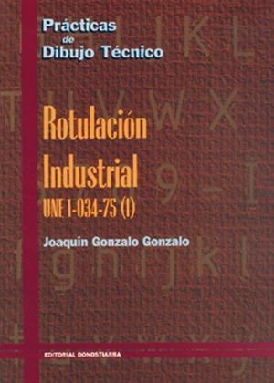 Rotulación Industrial. Cuaderno de prácticas. | 9788470630309 | Gonzalo Gonzalo, Joaquín | Librería Castillón - Comprar libros online Aragón, Barbastro