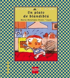 UN PLATO DE BLANDIBLU (CDA) | 9788434852914 | MENENDEZ-PONTE, MARIA; GUSTI | Librería Castillón - Comprar libros online Aragón, Barbastro