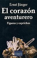 CORAZON AVENTURERO, EL | 9788483108901 | JÜNGER, ERNST | Librería Castillón - Comprar libros online Aragón, Barbastro