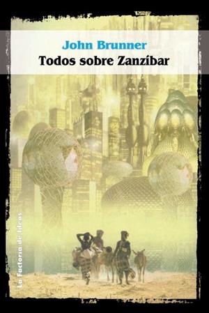 TODOS SOBRE ZANZIBAR | 9788484215387 | BRUNNER, JOHN | Librería Castillón - Comprar libros online Aragón, Barbastro