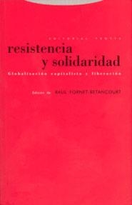 RESISTENCIA Y SOLIDARIDAD | 9788481646184 | FORNET-BETANCOURT, RAUL | Librería Castillón - Comprar libros online Aragón, Barbastro