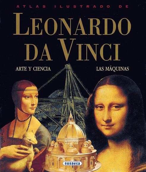 ATLAS ILUSTRADO DE LEONARDO DA VINCI | 9788430538942 | ORTIZ, ISABEL | Librería Castillón - Comprar libros online Aragón, Barbastro