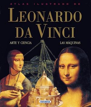 ATLAS ILUSTRADO DE LEONARDO DA VINCI | 9788430538942 | ORTIZ, ISABEL | Librería Castillón - Comprar libros online Aragón, Barbastro