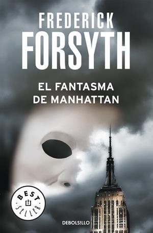 FANTASMA DE MANHATTAN, EL (DEBOLSILLO) | 9788497597357 | Frederick Forsyth | Librería Castillón - Comprar libros online Aragón, Barbastro