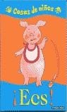 COSAS DE NIÑOS ¡ECS! | 9788448015107 | Baxter, Nicola | Librería Castillón - Comprar libros online Aragón, Barbastro