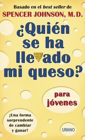 ¿Quién se ha llevado mi queso? para jóvenes | 9788479535285 | Johnson, Spencer | Librería Castillón - Comprar libros online Aragón, Barbastro