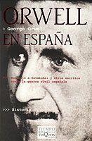ORWELL EN ESPAÑA | 9788483108826 | ORWELL, GEORGE | Librería Castillón - Comprar libros online Aragón, Barbastro