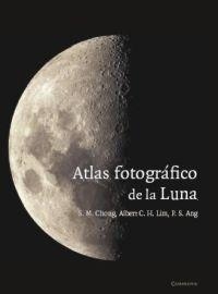 ATLAS FOTOGRAFICO DE LA LUNA | 9788483233511 | CHONG, S.M.; Y OTROS | Librería Castillón - Comprar libros online Aragón, Barbastro