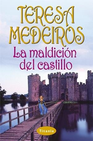 MALDICION DEL CASTILLO, LA | 9788495752376 | MEDEIROS, TERESA | Librería Castillón - Comprar libros online Aragón, Barbastro