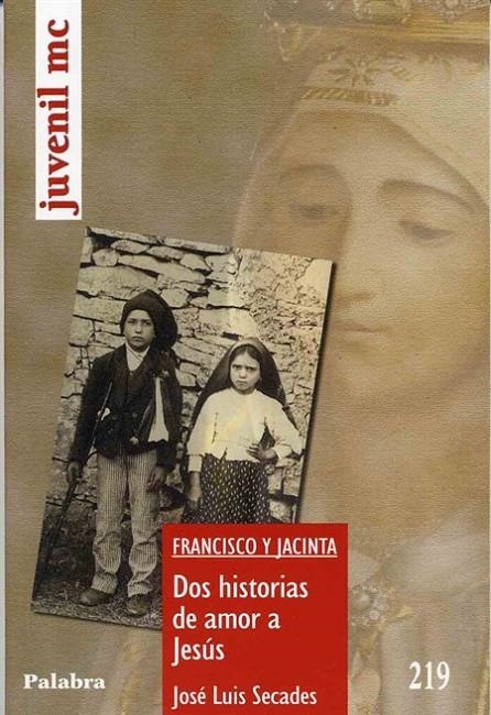 FRANCISCO Y JACINTA DOS HISTORIAS DE AMOR A JESUS | 9788482397474 | SECADES, JOSE LUIS | Librería Castillón - Comprar libros online Aragón, Barbastro
