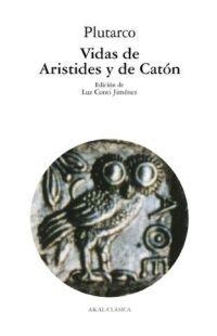 VIDAS DE ARISTIDES Y DE CATON | 9788446018568 | PLUTARCO | Librería Castillón - Comprar libros online Aragón, Barbastro
