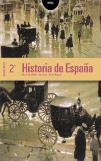 2BACH HISTORIA DE ESPAÑA ED.03 | 9788446020325 | HERNANDEZ AYUSO | Librería Castillón - Comprar libros online Aragón, Barbastro