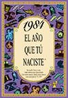 1984 EL AÑO QUE TU NACISTE | 9788489589537 | Librería Castillón - Comprar libros online Aragón, Barbastro