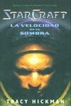 VELOCIDAD DE LA SOMBRA, LA (STATCRAFT) | 9788484218654 | HICKMAN, TRACY | Librería Castillón - Comprar libros online Aragón, Barbastro