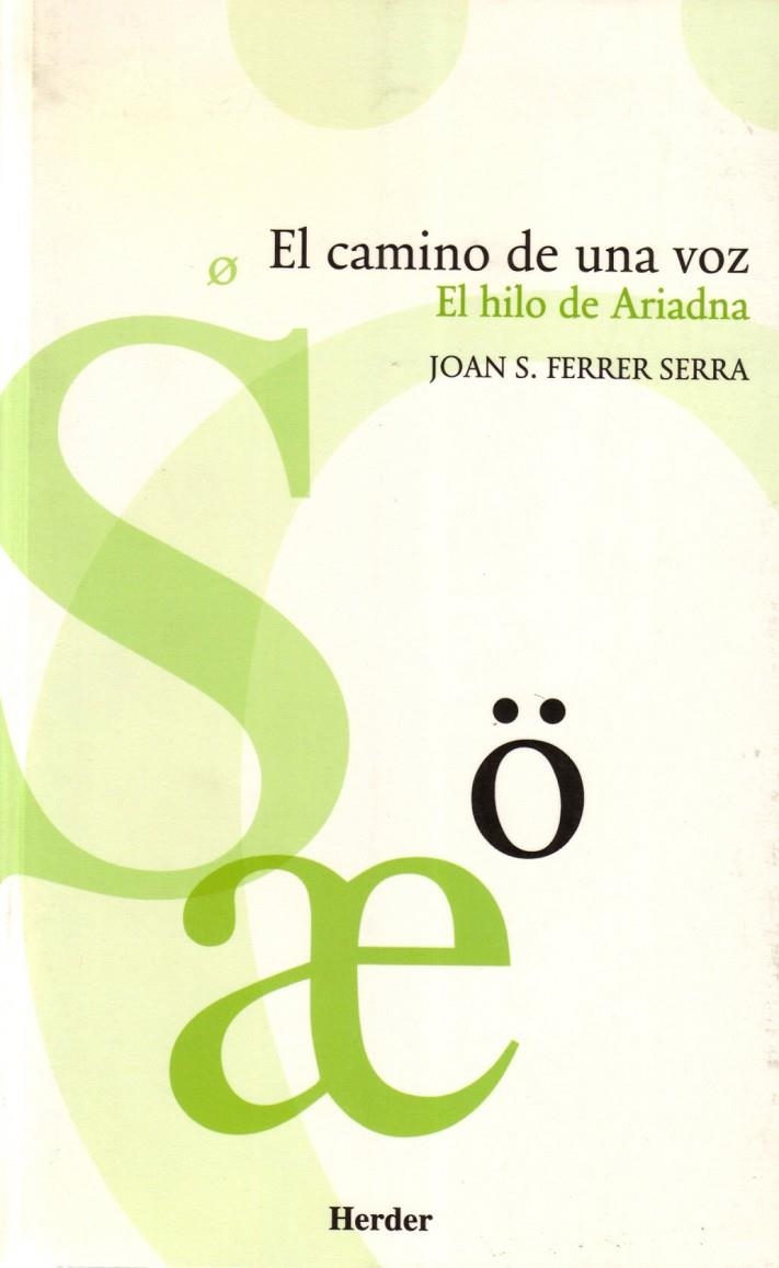 El camino de una voz | 9788425423116 | Ferrer Serra, Joan S. | Librería Castillón - Comprar libros online Aragón, Barbastro