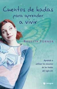 CUENTOS DE HADAS PARA APRENDER A VIVIR | 9788478710317 | FORNER, ROSETTA | Librería Castillón - Comprar libros online Aragón, Barbastro