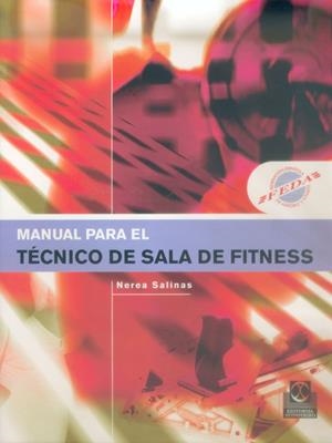 MANUAL PARA EL TECNICO DE SALA DE FITNESS | 9788480198271 | SALINAS, NEREA | Librería Castillón - Comprar libros online Aragón, Barbastro