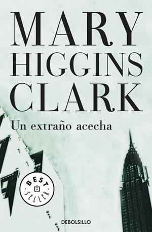 UN EXTRAÑO ACECHA (DEBOLSILLO) | 9788497595865 | Mary Higgins Clark | Librería Castillón - Comprar libros online Aragón, Barbastro