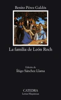 FAMILIA DE LEON ROCH, LA (LH) | 9788437620749 | PEREZ GALDOS, BENITO | Librería Castillón - Comprar libros online Aragón, Barbastro
