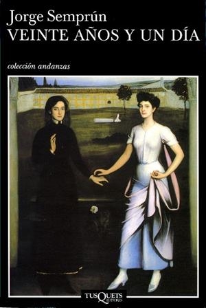 VEINTE AÑOS Y UN DIA | 9788483102466 | SEMPRUN, JORGE | Librería Castillón - Comprar libros online Aragón, Barbastro