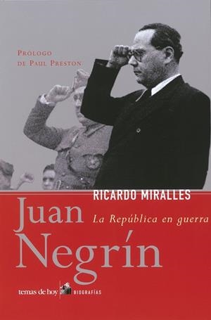 JUAN NEGRIN. LA REPUBLICA EN GUERRA | 9788484603016 | MIRALLES, RICARDO | Librería Castillón - Comprar libros online Aragón, Barbastro