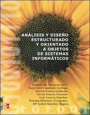 ANALISIS Y DISEÑO ESTRUCTURADO Y ORIENTADO A OBJETOS DE SIST | 9788448139247 | DE AMESCUA SECO, ANTONIO; Y OTROS | Librería Castillón - Comprar libros online Aragón, Barbastro