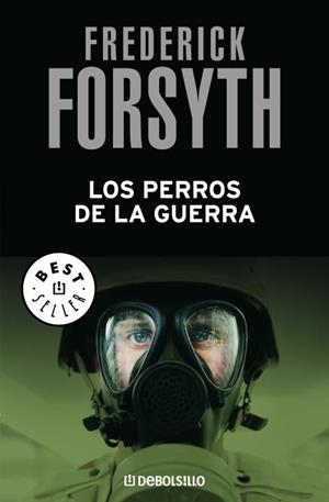 PERROS DE LA GUERRA, LOS (DEBOLSILLO) | 9788497596756 | Frederick Forsyth | Librería Castillón - Comprar libros online Aragón, Barbastro