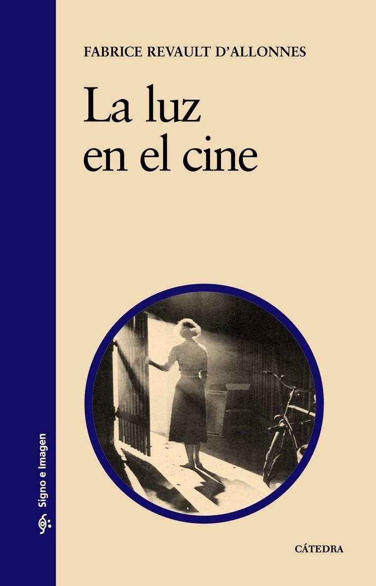 LUZ EN EL CINE, LA | 9788437620770 | REVAULT D'ALLONNES, FABRICE | Librería Castillón - Comprar libros online Aragón, Barbastro
