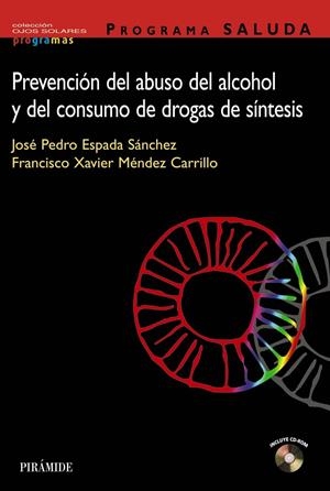 PROGRAMA SALUDA : PREVENCION DEL ABUSO DEL ALCOHOL Y DEL CON | 9788436817218 | ESPADA SANCHEZ, JOSE PEDRO | Librería Castillón - Comprar libros online Aragón, Barbastro