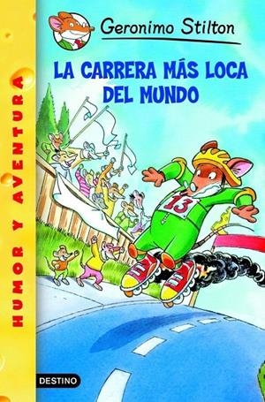 CARRERA MAS LOCA DEL MUNDO, LA | 9788408049111 | STILTON, GERONIMO | Librería Castillón - Comprar libros online Aragón, Barbastro