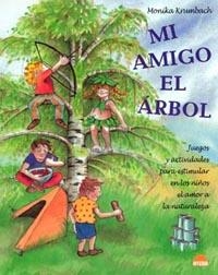 MI AMIGO EL ARBOL | 9788497541527 | KRUMBACH, MONIKA | Librería Castillón - Comprar libros online Aragón, Barbastro