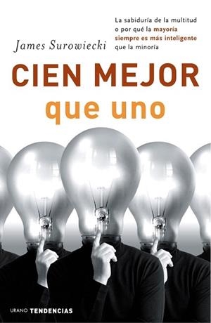 Cien mejor que uno | 9788479535919 | Surowiecki, James | Librería Castillón - Comprar libros online Aragón, Barbastro