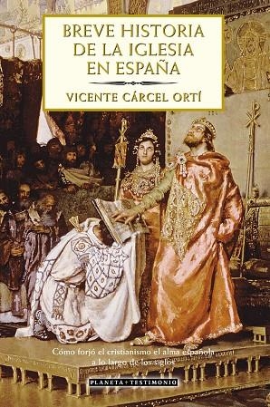 BREVE HISTORIA DE LA IGLESIA EN ESPAÑA | 9788408049500 | CARCEL ORTI, VICENTE | Librería Castillón - Comprar libros online Aragón, Barbastro