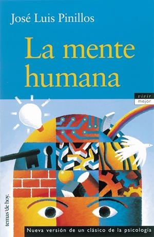 MENTE HUMANA, LA | 9788484603047 | PINILLOS, JOSE LUIS | Librería Castillón - Comprar libros online Aragón, Barbastro