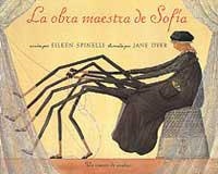 OBRA MAESTRA DE SOFIA, LA | 9788484880523 | SPINELLI, EILEEN; DYER, JANE | Librería Castillón - Comprar libros online Aragón, Barbastro