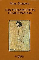 TESTAMENTOS TRAICIONADOS, LOS   F-219 | 9788483109144 | KUNDERA, MILAN | Librería Castillón - Comprar libros online Aragón, Barbastro
