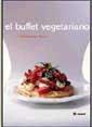 BUFFET VEGETARIANO, EL | 9788479019716 | BROOKS BROWN, CELIA | Librería Castillón - Comprar libros online Aragón, Barbastro