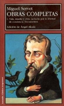 OBRAS COMPLETAS 1 (MIGUEL SERVET) | 9788477336600 | SERVET, MIGUEL | Librería Castillón - Comprar libros online Aragón, Barbastro