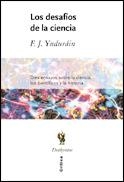 DESAFIOS DE LA CIENCIA, LOS | 9788484324737 | YNDURAIN, F.J. | Librería Castillón - Comprar libros online Aragón, Barbastro