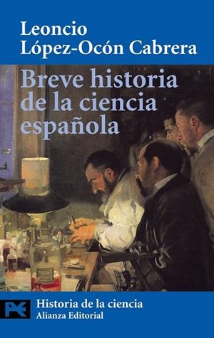 BREVE HISTORIA DE LA CIENCIA ESPAÑOLA (LB) | 9788420656267 | LOPEZ-OCON CABRERA, LEONCIO | Librería Castillón - Comprar libros online Aragón, Barbastro