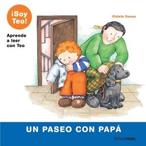 UN PASEO CON PAPA (SOY TEO) | 9788448004934 | DENOU, VIOLETA | Librería Castillón - Comprar libros online Aragón, Barbastro