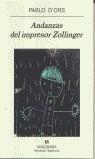 ANDANZAS DEL IMPRESOR ZOLLINGER | 9788433968487 | D'ORS, PABLO | Librería Castillón - Comprar libros online Aragón, Barbastro