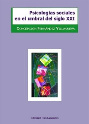 PSICOLOGIAS SOCIALES EN EL UMBRAL DEL SIGLO XXI | 9788424509729 | FERNANDEZ VILLANUEVA, CONCEPCION | Librería Castillón - Comprar libros online Aragón, Barbastro