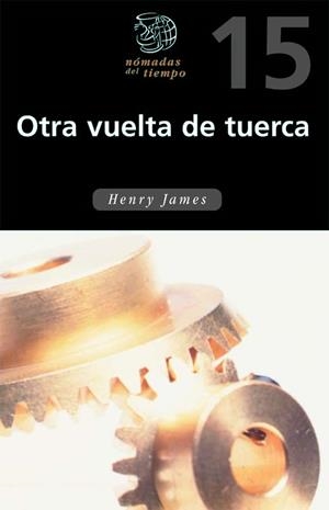 OTRA VUELTA DE TUERCA | 9788423667352 | JAMES, HENRY | Librería Castillón - Comprar libros online Aragón, Barbastro