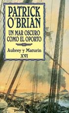 UN MAR OSCURO COMO EL OPORTO | 9788435017176 | O'BRIAN, PATRICK | Librería Castillón - Comprar libros online Aragón, Barbastro