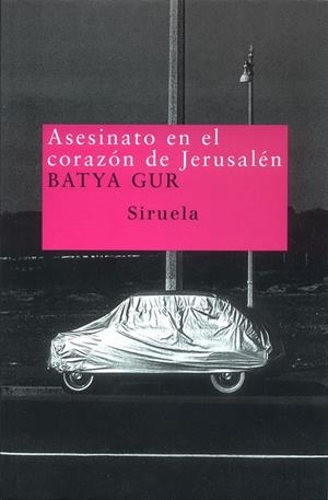 ASESINATO EN EL CORAZON DE JERUSALEN   NT-28 | 9788478447121 | GUR, BATYA | Librería Castillón - Comprar libros online Aragón, Barbastro