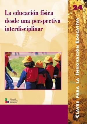 EDUCACION FISICA DESDE LA PERSPECTIVA INTERDISCIPLINAR, LA | 9788478273126 | VV.AA. | Librería Castillón - Comprar libros online Aragón, Barbastro