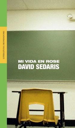 MI VIDA EN ROSE | 9788439710127 | SEDARIS, DAVID | Librería Castillón - Comprar libros online Aragón, Barbastro